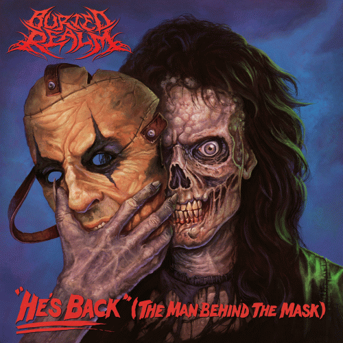 Buried Realm : He's Back (the Man Behind the Mask) (Alice Cooper Cover)